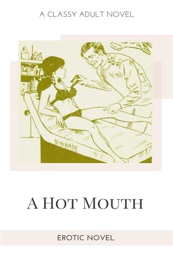 A Hot Mouth PDF