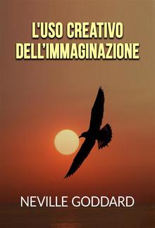 L'uso creativo dell’Immaginazione (Tradotto) PDF