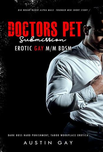 Doctor’s Pet Submission: Erotic Gay M/M BDSM PDF