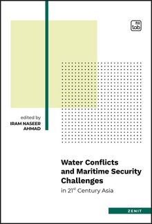 Water Conflicts and Maritime Security Challenges in 21st Century Asia PDF
