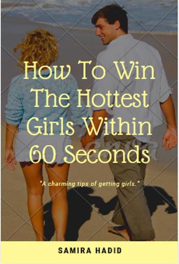 How to win the hottest girl within 60 seconds PDF