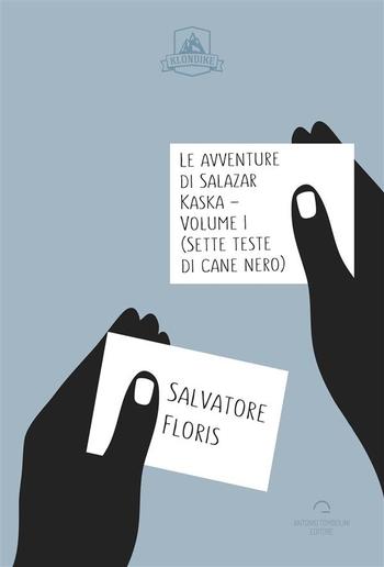 Le Avventure di Salazar Kaska - Volume I PDF