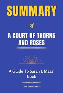 Summary of A Court of Thorns and Roses PDF