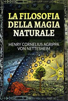 La Filosofia della Magia Naturale (Tradotto) PDF