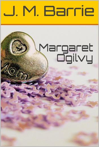 Margaret Ogilvy PDF