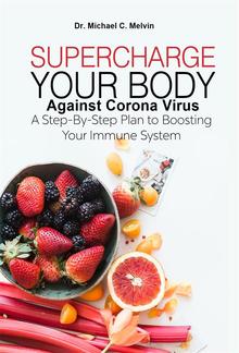 Supercharge Your Body Against Corona Virus PDF