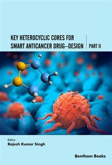 Key Heterocyclic Cores for Smart Anticancer Drug–Design Part II PDF