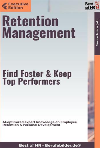 Retention Management – Find, Foster, & Keep Top Performers PDF