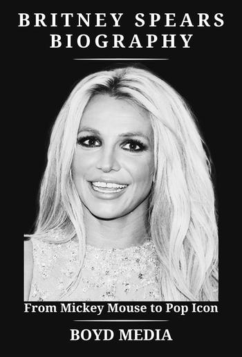 BRITNEY SPEARS BIOGRAPHY PDF