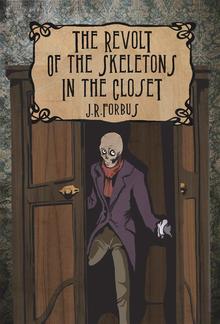 The Revolt of the Skeletons in the Closet PDF