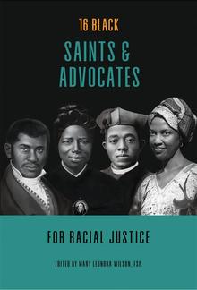 16 Black Saints and Advocates for Racial Justice PDF