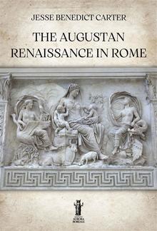 The Augustan Renaissance in Rome PDF