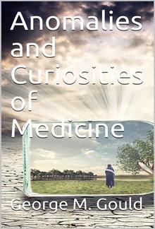 Anomalies and Curiosities of Medicine PDF