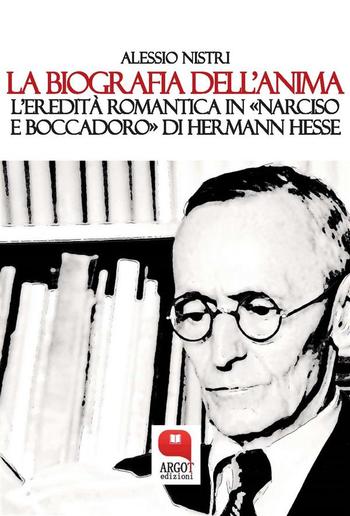 La biografia dell’anima. Hermann Hesse e il “Narciso e Boccadoro” PDF