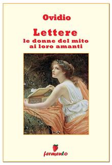 Lettere, le donne del mito ai loro amanti PDF