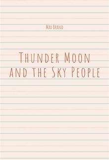 Thunder Moon and the Sky People PDF