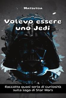 Volevo essere uno Jedi PDF