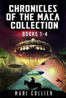 Chronicles Of The Maca Collection - Books 1-4 PDF