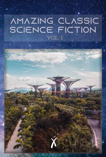 Amazing Classic Science Fiction Stories Vol I PDF