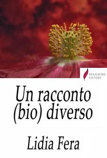 Un racconto (bio) diverso PDF