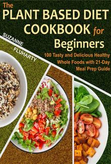 The Plant Based Diet Cookbook for Beginners PDF