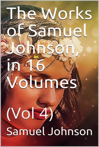 The Works of Samuel Johnson, in Sixteen Volumes. Volume 04 PDF