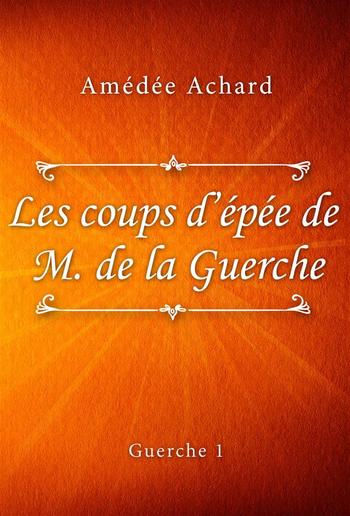 Les coups d'épée de Monsieur de la Guerche PDF Les coups d'épée de Monsieur de la Guerche PDF