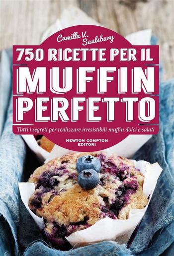 750 ricette per il muffin perfetto PDF