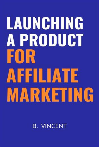 Launching a Product for Affiliate Marketing PDF