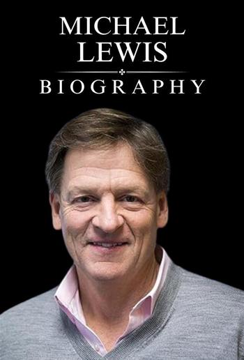 Michael Lewis Biography PDF