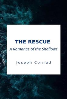 The Rescue, A Romance of the Shallows PDF