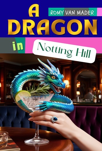 A Dragon in Notting Hill PDF A Dragon in Notting Hill PDF