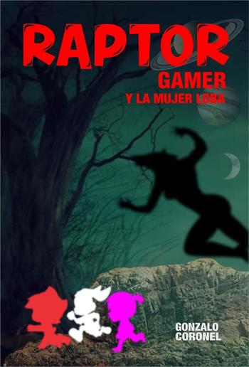 Raptorgamer y la mujer loba PDF