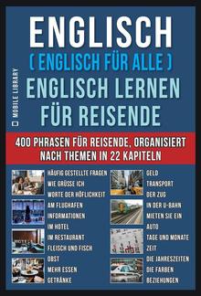 Englisch ( Englisch für Alle ) Englisch Lernen für Reisende PDF