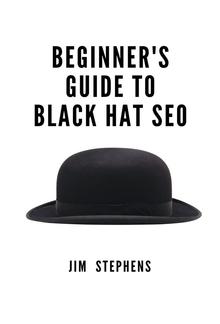 Beginner's Guide to Black Hat SEO PDF