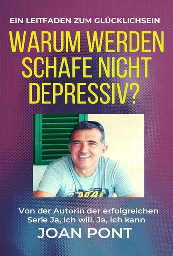 Warum werden Schafe nicht depressiv? Ein Leitfaden zum Glücklichsein PDF