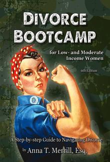 Divorce Bootcamp for Low- and Moderate-Income Women (6th Edition) PDF