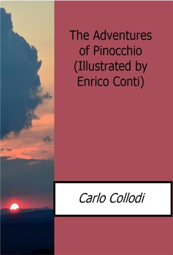 The Adventures of Pinocchio(Illustrated by Enrico Conti) PDF