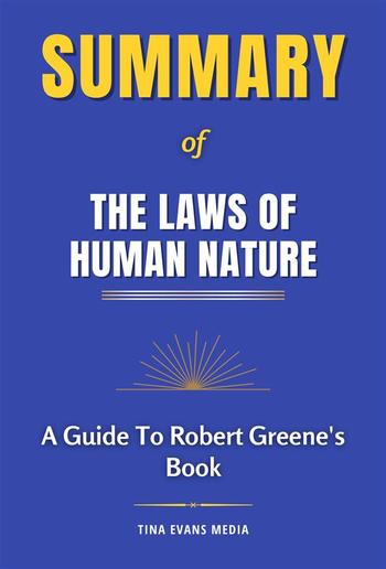 Summary of The Laws of Human Nature | A Guide To Robert Greene's Book PDF