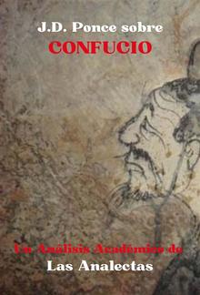 J.D. Ponce sobre Confucio: Un Análisis Académico de Las Analectas PDF