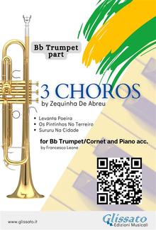 Bb Trumpet part: 3 Choros by Zequinha De Abreu for Trumpet and Piano acc. PDF