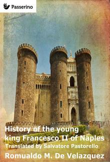 History of the young king Francesco II of Naples PDF