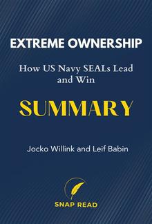 Extreme Ownership: How US Navy SEALs Lead and Win Summary PDF