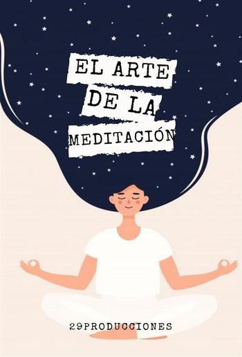 El arte de la meditación PDF El arte de la meditación PDF