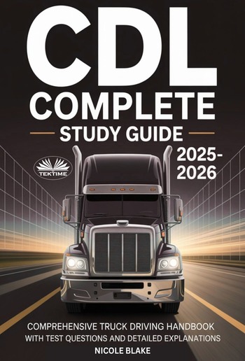 CDL COMPLETE STUDY GUIDE 2025-2026 PDF
