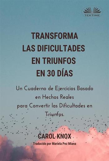 Transforma Las Dificultades En Triunfos En 30 Días PDF