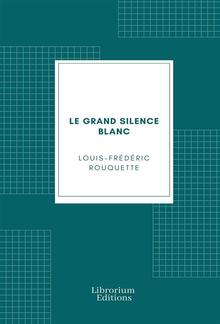 Le Grand Silence Blanc: Roman vécu d'Alaska PDF