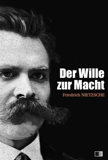 Der Wille zur Macht (vollständige ausgabe / I - II) PDF