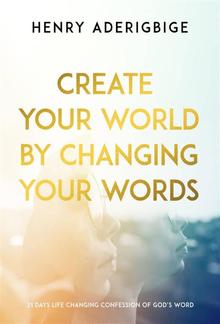 Create Your World By Changing Your Words PDF