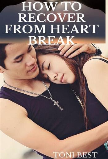 How to recover from heart break PDF